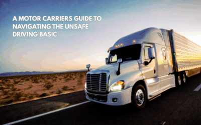 A Motor Carrier’s Guide to Navigating the Unsafe Driving BASIC